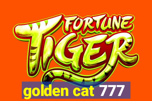 golden cat 777